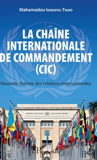La chaîne internationale de commandement (CIC)