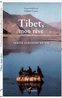 Tibet, mon rêve