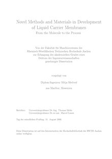 Novel methods and materials in development of liquid carrier membranes [Elektronische Ressource] : from the molecule to the process / vorgelegt von Mitja Medved
