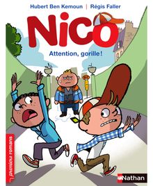 Nico : Attention, gorille ! - Roman Vie quotidienne - De 7 à 11 ans