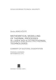 Mathematical modelling of thermal processes in laser and electrothermal technologies ; Šiluminių procesų lazerinėse ir elektroterminėse technologijose matematinis modeliavimas