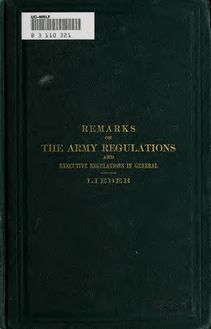 Remarks on the army regulations and executive regulations in general