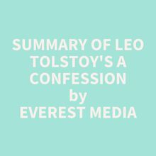 Summary of Leo Tolstoy s A Confession