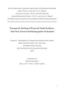 Therapeutic sealing of proximal tooth surfaces: two-year clinical and radiographic evaluation [Elektronische Ressource] / vorgelegt von Mohammad Alkilzy
