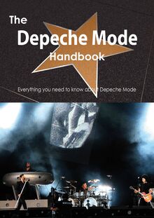The Depeche Mode Handbook - Everything you need to know about Depeche Mode