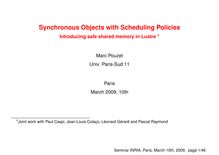 Synchronous Objects with Scheduling Policies
