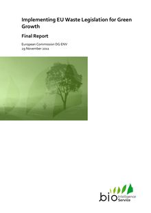 Implementing EU waste legislation for green growth. Final report.
