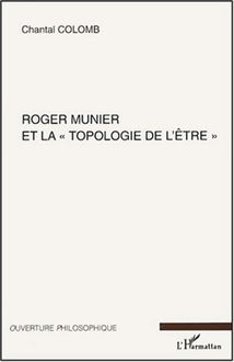 Roger Munier et la "topologie de l être"