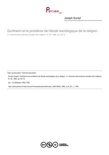 Durkheim et le problème de l étude sociologique de la religion . - article ; n°1 ; vol.20, pg 63-73