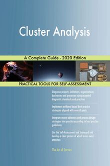 Cluster Analysis A Complete Guide - 2020 Edition