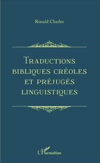 Traductions bibliques créoles et préjugés linguistiques