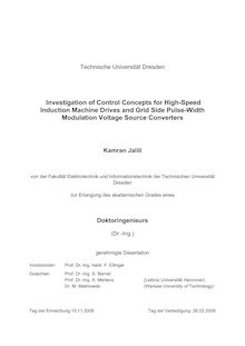 Investigation of control concepts for high-speed induction machine drives and grid side pulse-width modulation voltage source converters [Elektronische Ressource] / Kamran Jalili