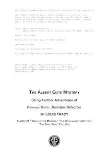 The Albert Gate Mystery - Being Further Adventures of Reginald Brett, Barrister Detective