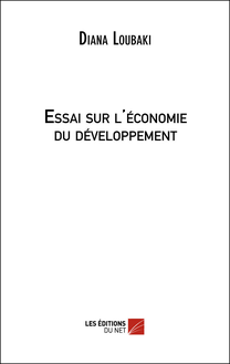 Essai sur l économie du développement