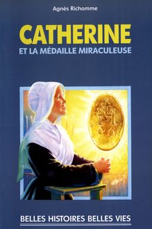 Sainte Catherine et la médaille miraculeuse