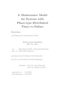 A maintenance model for systems with phase-type distributed times to failure [Elektronische Ressource] / von Christoph Riethmüller