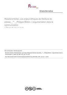 Roselyne Koren, Les enjeux éthiques de l écriture de presse Philippe Breton, L argumentation dans la communication  ; n°1 ; vol.51, pg 141-143