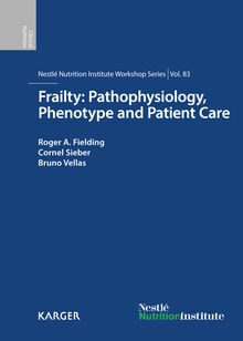 Frailty: Pathophysiology, Phenotype and Patient Care
