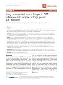 Long term survival results for gastric GIST: is laparoscopic surgery for large gastric GIST feasible?