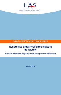 ALD n° 10 - Syndromes drépanocytaires majeurs de l adulte - ALD n° 10 - PNDS sur Syndromes drépanocytaires majeurs de l adulte