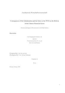 Consequences of the globalization and the entry to the WTO on the reform of the Chinese financial sector [Elektronische Ressource] : direction and impacts of reconstruction in the bank industry / vorgelegt von Yu Lu