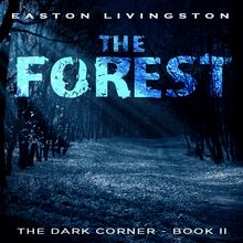 The Forest: The Dark Corner - Book 2