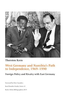 West Germany and Namibia s Path to Independence, 1969-1990