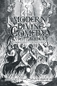 The Modern Divine Comedy Book 4: Limboland 2 Departure