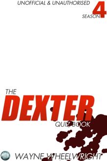 Dexter Quiz Book Season 4