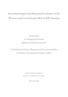 Geochronological and structural evolution of the western and central Kaoko Belt in NW Namibia [Elektronische Ressource] / Stephan Ulrich Georg Kröner
