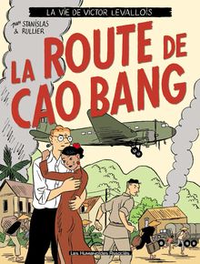 Victor Levallois #2 : La route de Cao Bang