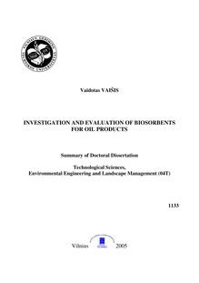 Naftos produktus sugeriančių biosorbentų tyrimas ir įvertinimas ; Investigation and evaluation of biosorbents for oil products