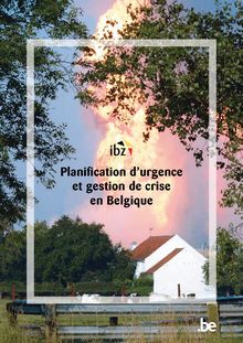 Planification d urgence et gestion de crise en Belgique