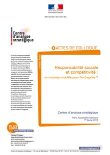 Responsabilité sociale et compétitivité : un nouveau modèle pour l entreprise ? Actes de colloque - Paris, Assemblée nationale, 1er février 2012.