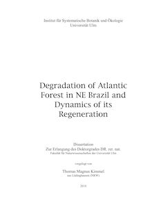 Degradation of Atlantic forest in NE Brazil and dynamics of its regeneration [Elektronische Ressource] / vorgelegt von Thomas Magnus Kimmel