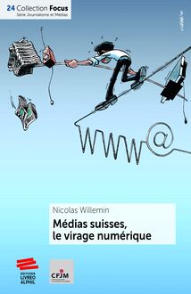 Médias suisses, le virage numérique