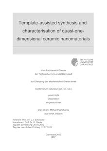Template-assisted synthesis and characterisation of quasi-one-dimensional ceramic nanomaterials [Elektronische Ressource] / eingereicht von Mikhail Pashchanka