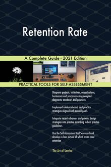 Retention Rate A Complete Guide - 2021 Edition