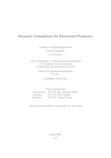 Dynamic compilation for functional programs [Elektronische Ressource] / vorgelegt von Martin Grabmüller