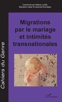 Migrations par le mariage et intimités transnationales