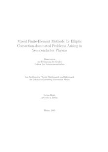 Mixed finite element methods for elliptic convection dominated problems arising in semiconductor physics [Elektronische Ressource] / Stefan Holst