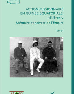 Action missionnaire en Guinée équatoriale, 1858-1910