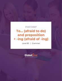 To… (afraid to do) and preposition + -ing (afraid of -ing)