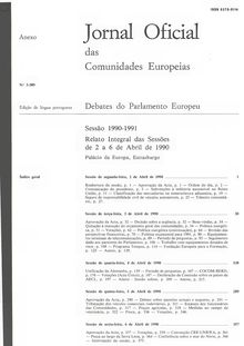 Jornal Oficial das Comunidades Europeias Debates do Parlamento Europeu Sessão 1990-1991. Relato Integral das Sessões de 2 a 6 de Abril de 1990