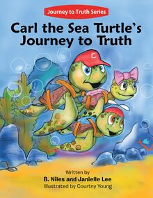 Carl the Sea Turtle s Journey to Truth