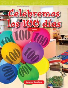 Celebremos los 100 dias