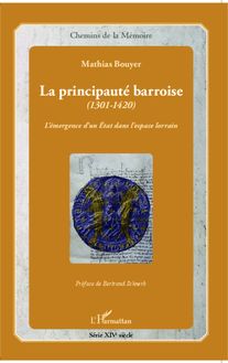 La principauté barroise (1301-1420)