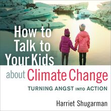 How to Talk to Your Kids About Climate Change