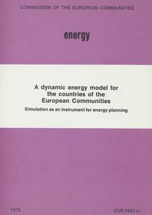 A dynamic energy model for the countries of the European Communities. Simulation as an instrument for energy planning