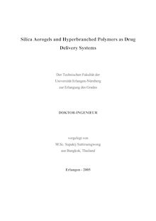 Silica aerogels and hyperbranched polymers as drug delivery systems [Elektronische Ressource] / vorgelegt von Supakij Suttiruengwong